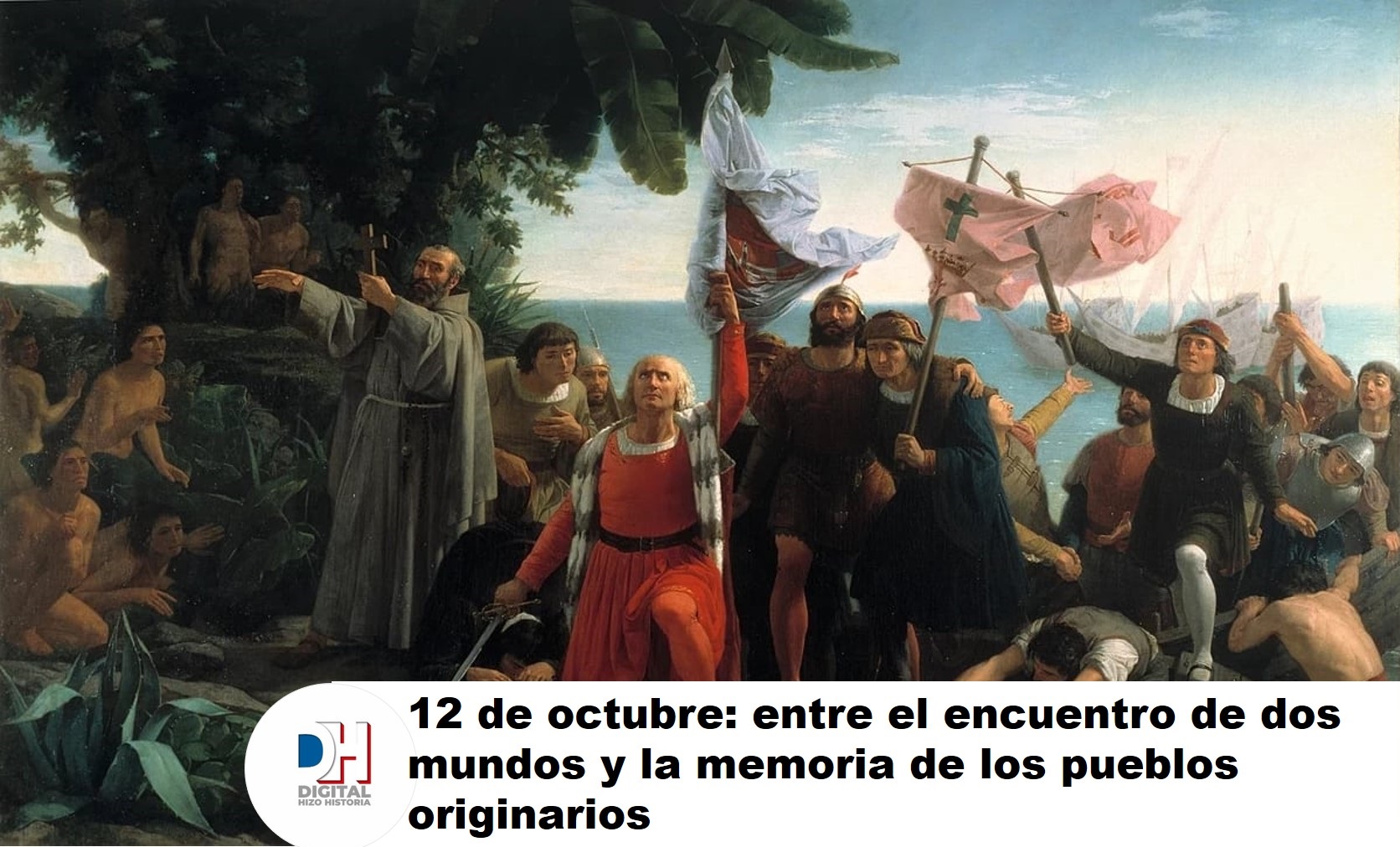12 de octubre: entre el encuentro de dos mundos y la memoria de los pueblos originarios